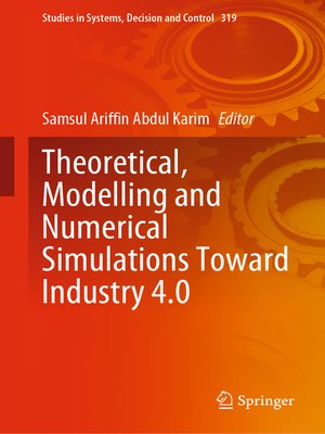 cover image of Theoretical, Modelling and Numerical Simulations Toward Industry 4.0